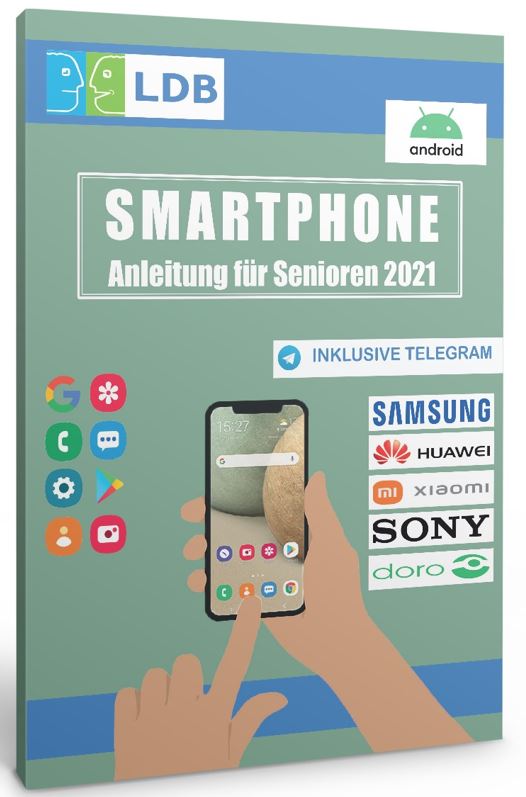 Smartphone Anleitung fuer Senioren 2021
