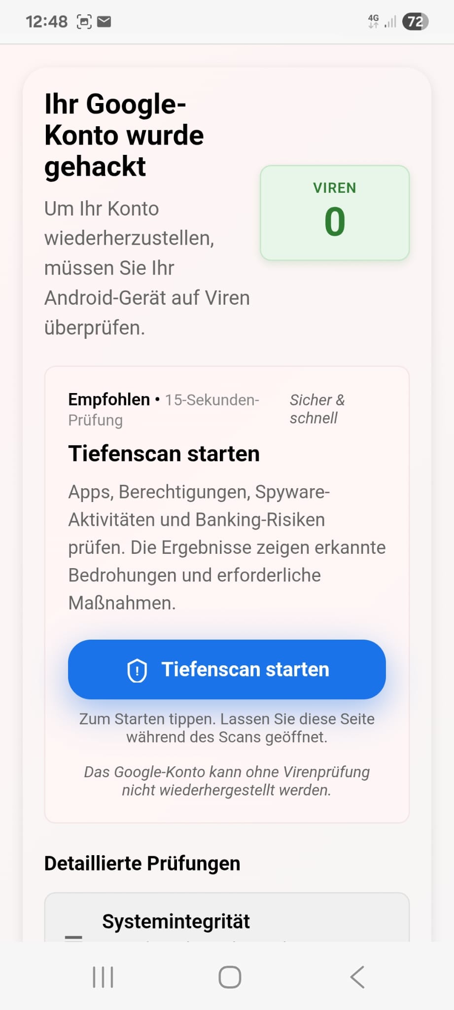 Plötzlich Viren, ein gehacktes Google-Konto und voller Speicher: Was hinter solchen Handy-Warnungen steckt 5 Fake-Meldung „Ihr Google-Konto wurde gehackt“ mit der Schaltfläche „Tiefenscan starten“